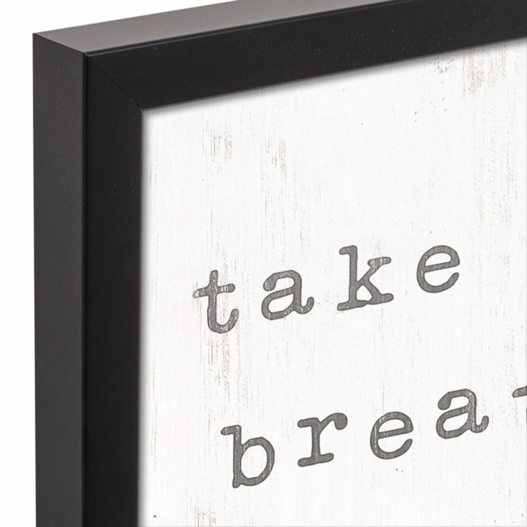 Trinx Take A Breath Youre Home Framed On Canvas Textual Art Wayfair Canada